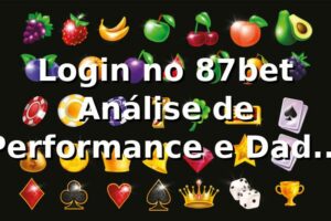 Login no 87bet 📊 Análise de Performance e Dados de Acesso 2026
